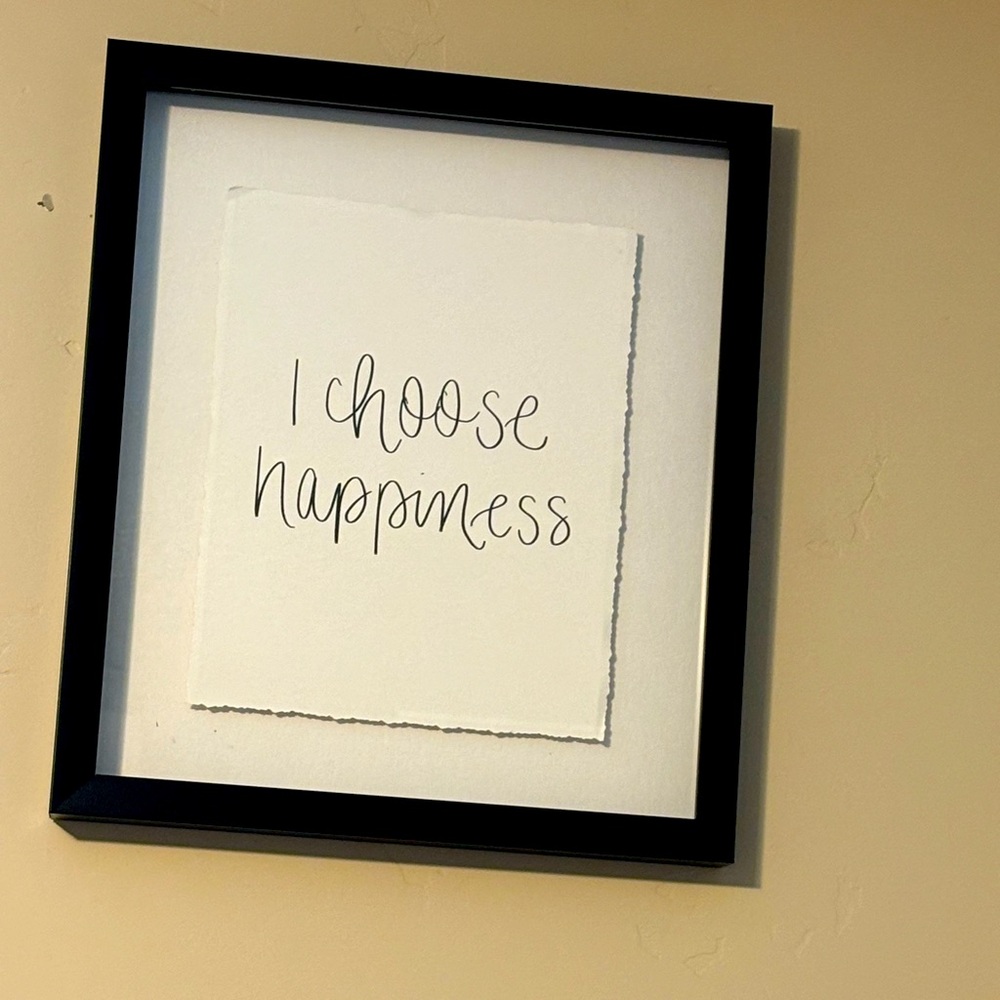 I choose happiness